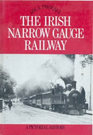 The Irish Narrow Gauge 
	Railway
